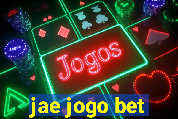 jae jogo bet